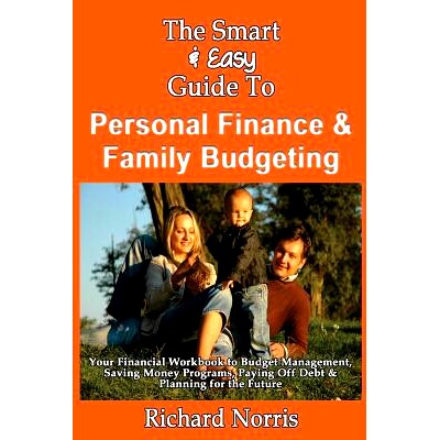 预订 The Smart & Easy Guide To Personal Finance & Family Budgeting: Your Financial Workbook to Budget Management, Saving