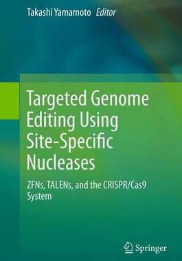 【预订】Targeted Genome Editing Using Site-Specific Nucleases