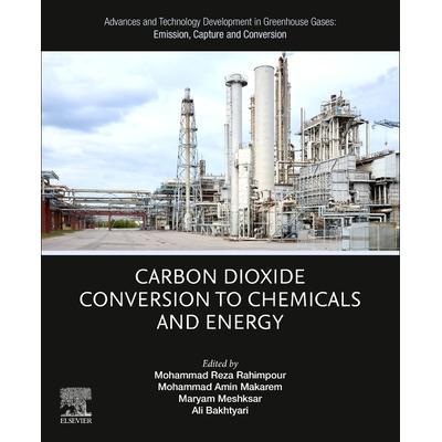 预订 Advances and Technology Development in Greenhouse Gases Emission, Capture and Conversion: Carbon Dioxide Conversi