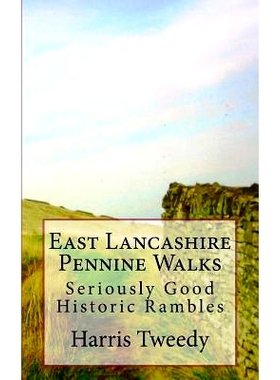 预订 East Lancashire Pennine Walks: Seriously Good Historic Rambles: 9781982089054