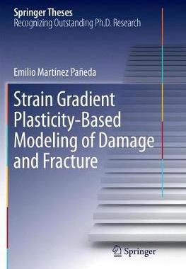 【预订】Strain Gradient Plasticity-Based Modeling of Damage and Fracture