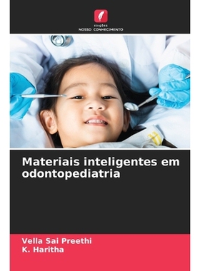 预订 Materiais inteligentes em odontopediatria: 9786209156809