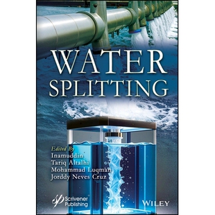 Water Splitting: Production of Hydrogen 水分解:氢气生产: 9781394247622