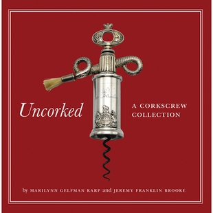 预订 Uncorked: A Corkscrew Collection 开瓶器：开瓶器收藏: 9780789213778