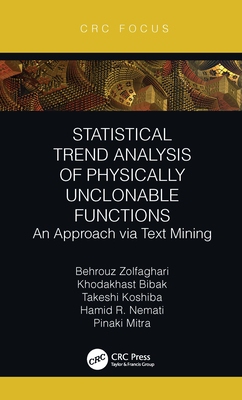 【预订】Statistical Trend Analysis of Physically Unclonable Functions