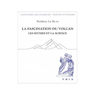 [预订]La Fascination Du Volcan: Les Mythes Et La Science 9782711631087