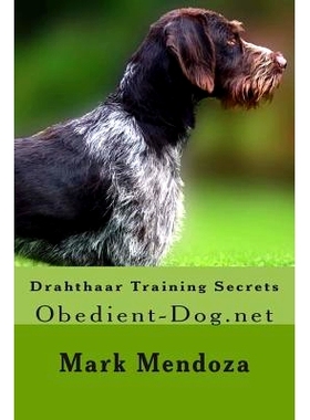 预订 Drahthaar Training Secrets: Obedient-Dog.net: 9781503268081