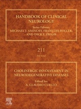 预订 Cholinergic Involvement in Neurodegenerative Diseases: Volume 211 胆碱能与神经退行性疾病的关系：第211卷: 9780443190