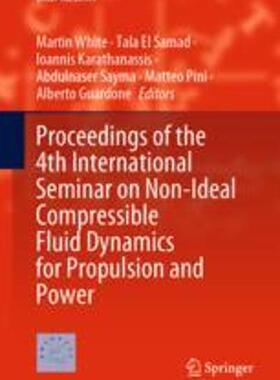 [预订]Proceedings of the 4th International Seminar on Non-Ideal Compressible Fluid Dynamics for Propulsion 9783031309359