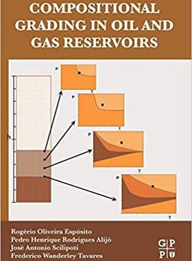 【预售】Compositional Grading in Oil and Gas Reservoirs