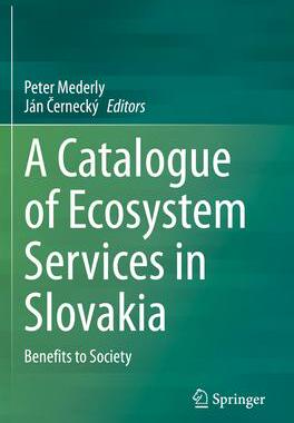 [预订]A Catalogue of Ecosystem Services in Slovakia 9783030465100