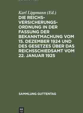 【预订】Die Reichsversicherungsordnung in der Fassung der Bekanntmachung vom 9783111305936