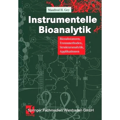 预订 Instrumentelle Bioanalytik: Biosubstanzen, Trennmethoden, Strukturanalytik, Applikationen: 9783663103691