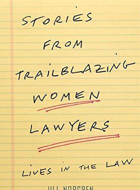 [预订]Stories from Trailblazing Women Lawyers 9781479865963