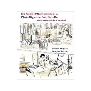 预订 Du code d’Hammourabi à l’Intelligence Artificielle : Une histoire de l’hôpital