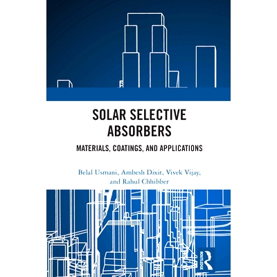 预订 Solar Selective Absorbers: Materials, Coatings, and Applications 太阳能选择性吸收剂：材料、涂料与应用: 978103264505