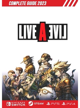 预订 Live a Live Complete Guide 2023: Tips, Tricks, Strategies, Cheats, Hints and More!: 9798393507794