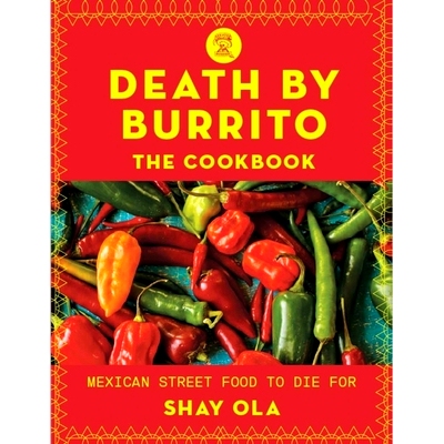 预订 Death by Burrito: Mexican Street Food to Die for