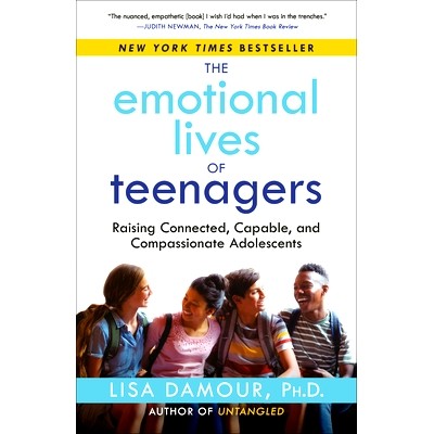 预订 The Emotional Lives of Teenagers: Raising Connected, Capable, and Compassionate Adolescents 青少年的情感生活：培养