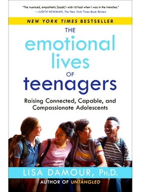 预订 The Emotional Lives of Teenagers: Raising Connected, Capable, and Compassionate Adolescents 青少年的情感生活：培养