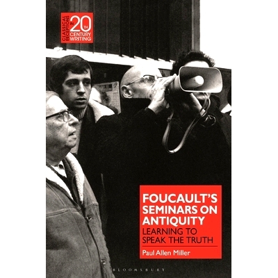 预订 Foucault’s Seminars on Antiquity: Learning to Speak the Truth 福柯的古代研讨会: 9781350252592