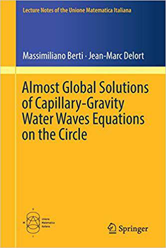 【预售】Almost Global Solutions of Capillary-gravity Water Waves Equations on the Circle