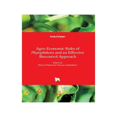 [预订]Agro-Economic Risks of Phytophthora and an Effective Biocontrol Approach 9781839696534