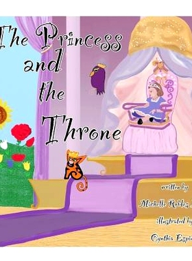 预订 The Princess And The Throne: A Potty Traning Adventure: 9781482728620