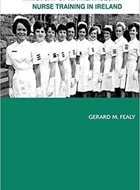 【预售】A History of Apprenticeship Nurse Training in Ireland