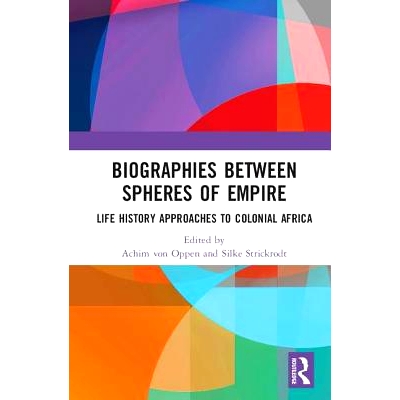 Life History Approaches to Colonial Afri