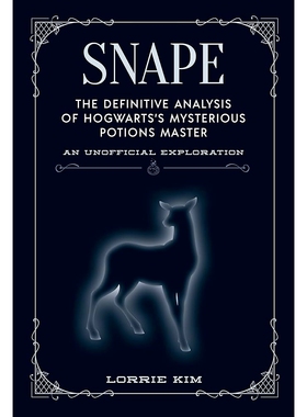 现货 斯内普 哈利波特角色指南系列 英文原版 Snape: The definitive analysis of Hogwarts's mysterious potions master