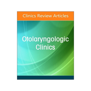 预订 Allergy and Asthma in Otolaryngology, an Issue of Otolaryngologic Clinics of North America