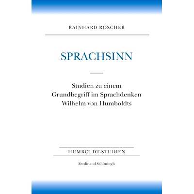 预订 Sprachsinn: Studien zu einem Grundbegriff im Sprachdenken Wilhelm von Humboldts 语感：洪堡语言学思想中的一个基本概