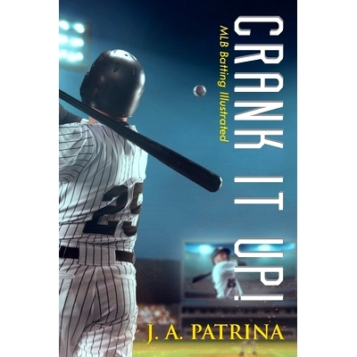 预订 Crank It Up!: MLB Batting Illustrated: 9781733067270