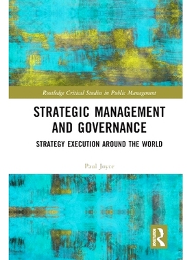 预订 Strategic Management and Governance: Strategy Execution Around the World 战略管理与治理：全球战略执行: 978103227678