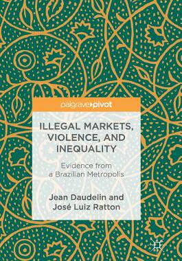 【预订】Illegal Markets, Violence, and Inequality