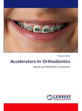 预订 Accelerators In Orthodontics 正畸加速器: 9786139455720