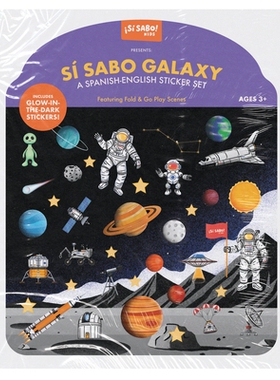 预订 Sí Sabo Galaxy: A Bilingual Reusable Sticker Play Set: Learn Spanish-English Language Skills with 30+ Glow-In-The-