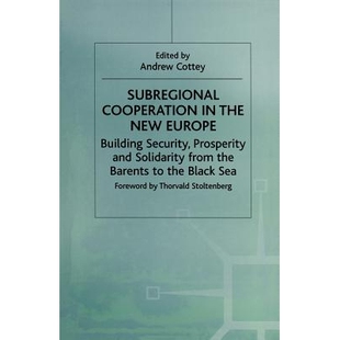 预订 Subregional Cooperation in the New Europe: Building Security, Prosperity and Solidarity from the Barents to the Bla