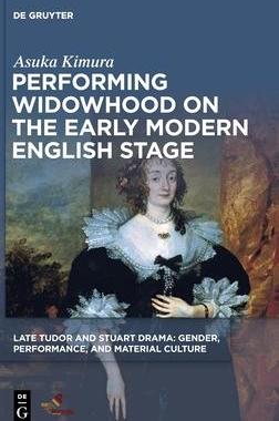 [预订]Performing Widowhood on the Early Modern English Stage 9781501520204
