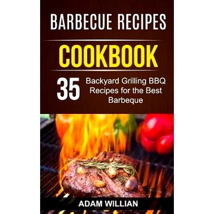 BBQ Barbecue Backyard 预订 for Barbeque Cookbook Best Recipes 9781981481415 the Grilling