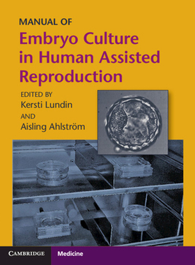 【预订】Manual of Embryo Culture in Human Assisted Reproduction