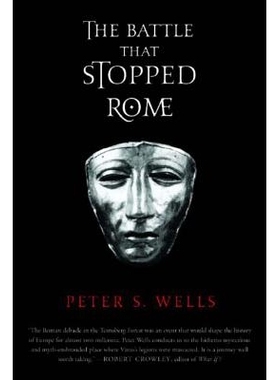 预订 The Battle That Stopped Rome: Emperor Augustus, Arminius, and the Slaughter of the Legions in the Teutoburg Forest