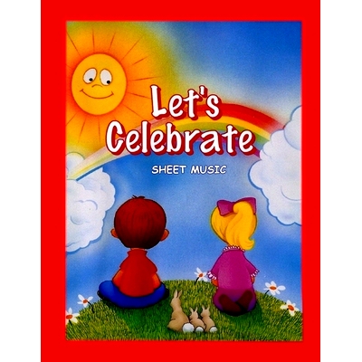 预订 Let’s Celebrate: Sheet Music: 9781548428204