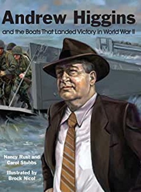 【预订】Andrew Higgins and the Boats That Landed Victory in World War II