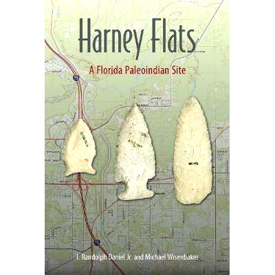 预订 Harney Flats: A Florida Paleoindian Site: 9781683400226
