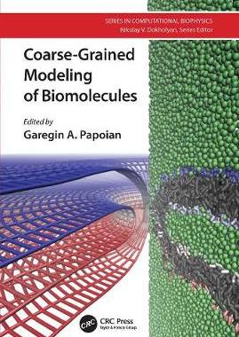 【预订】Coarse-Grained Modeling of Biomolecules