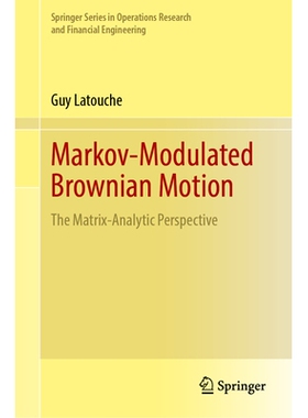 预订 Markov-Modulated Brownian Motion: The Matrix-Analytic Perspective 马尔可夫调制布朗运动：矩阵分析展望: 9783031985751
