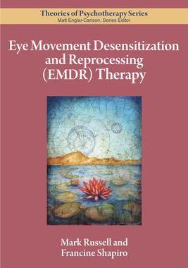 [预订]Eye Movement Desensitization and Reprocessing (EMDR) Therapy 9781433836596