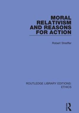 [预订]Moral Relativism and Reasons for Action 9780367512668